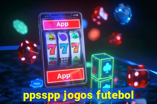 ppsspp jogos futebol